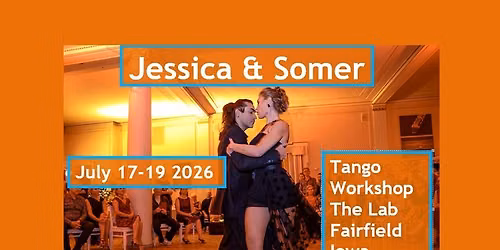 TANGO Weekend Workshop Fri-Sun July 17-19: Jessica Stserbakova & Somer Surgit return to Fairfield!