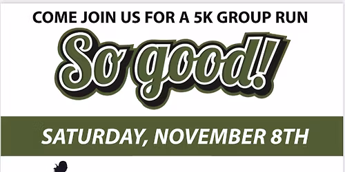 So Good! Group walk\/run 5k