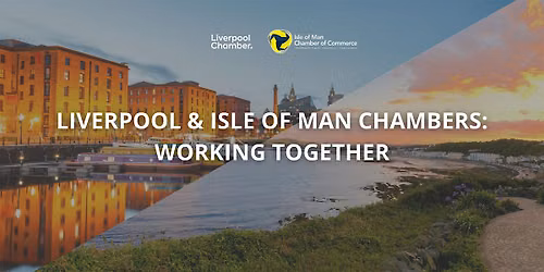 Liverpool and Isle of Man Chambers \u2013  Working Together