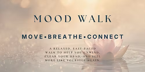 Mood Walk: Move. Breathe. Connect.