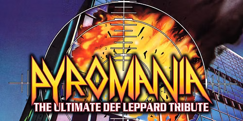 Def Leppard Tribute - Pyromania at Engelmann Cellars