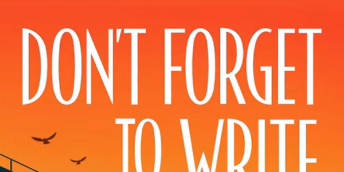August Book Club: "Don't Forget to Write"