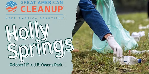 Great American Cleanup - Holly Springs 