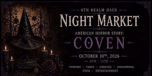 6th Realm Night Market October 10th- Street spots $45