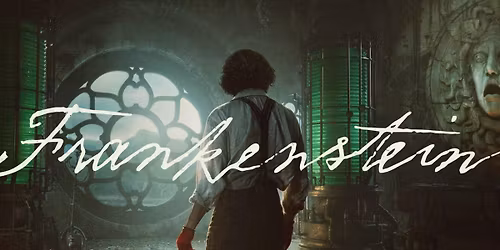 Frankenstein @ Cinema Fairfield