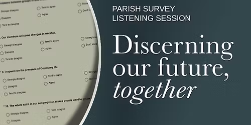 Parish Survey Results Listening Session