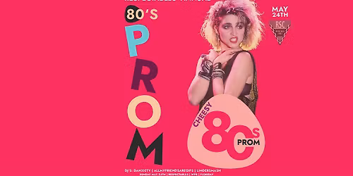 Cheesy 80s Prom