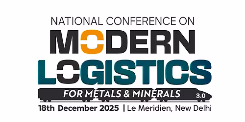 Metalogic National Conference on Modern Logistics for Metals & Minerals