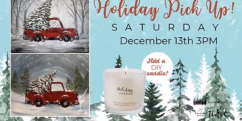 Holiday Pick Up - Paint Party!
