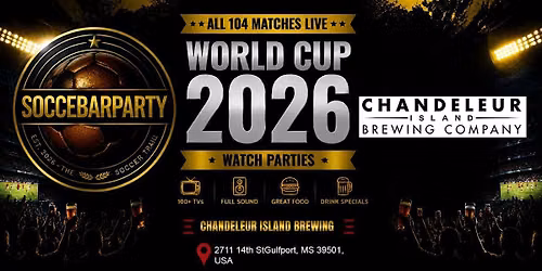 FIFA World Cup 2026 Watch Parties \u2013 Matches LIVE at Chandeleur Island