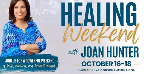 Healing Weekend with Joan Hunter