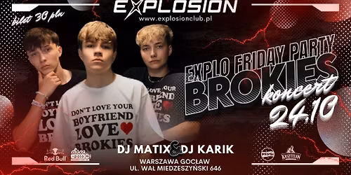 BROKIES w EXPLOSION