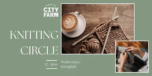 Knitting Circle at Perth City Farm