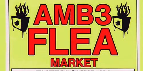 AMB FLEA EVERY SUNDAY