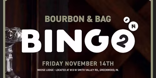 Bourbon and Bag Bingo!\ud83e\udd73