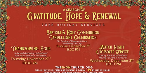 A Season of Gratitude, Hope & Renewal: 2025 Holiday Services