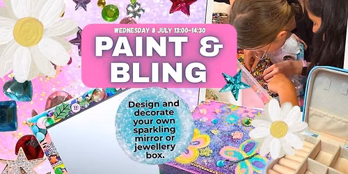 Paint & Bling School Holiday Workshop