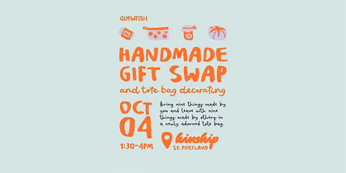 Handmade Gift Swap + Tote Bag Decorating