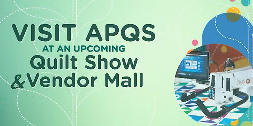 APQS at Quilt Show & Vendor Mall: Capital of TX QuiltFest