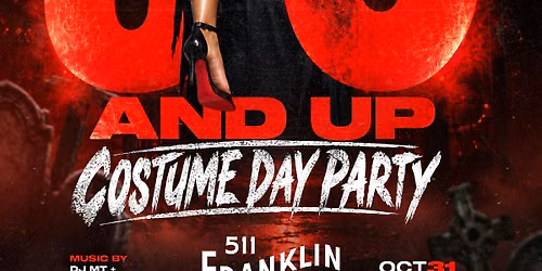 30 & Up HALLOWEEN COSTUME DAY PARTY