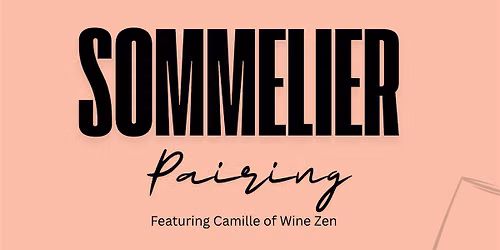 ZEST Supper Club Sommelier Pairing