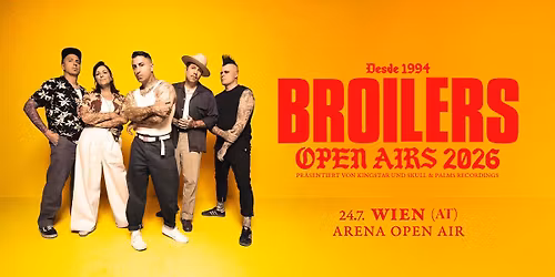 BROILERS OPEN AIRS 2026 | WIEN - AUSVERKAUFT