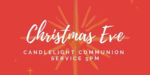 Christmas Eve Candlelight Communion Service