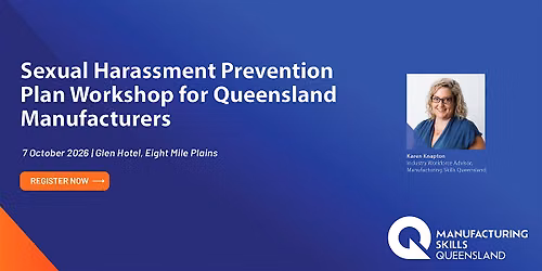Sexual Harassment Prevention Plan Workshop for Queensland Manufacturers