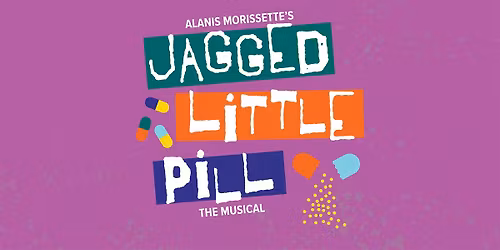 Jagged Little Pill