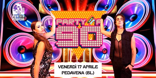 PARTY A 90 \u2022 Birreria Pedavena