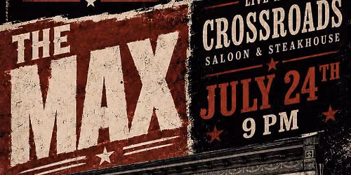 The Max Takes Over Crossroads \u2014 Friday Night in Fredericksburg