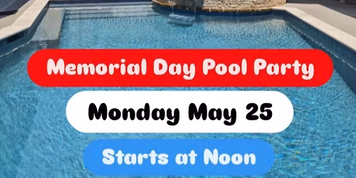 Memorial Day Cookout and Pool Party 