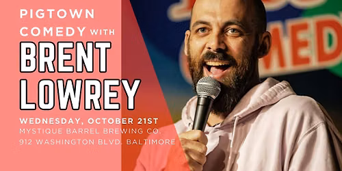 Pigtown Comedy Night with Brent Lowrey