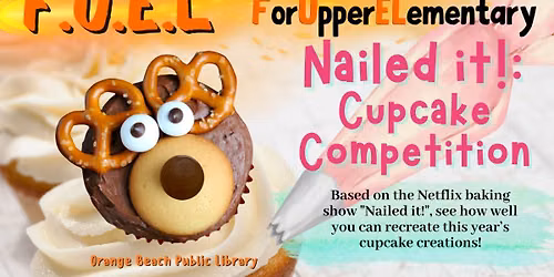 FUEL (3rd-5th Grade): Nailed it! Cupcake Competition