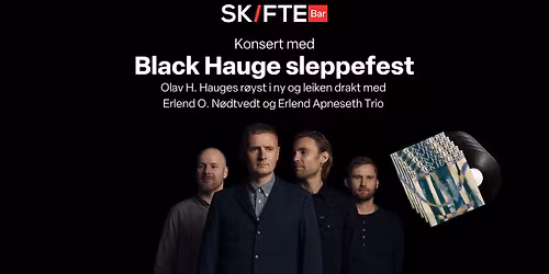 Black Hauge - sleppefest!