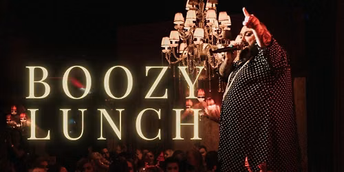 SUNDAY BOOZY LUNCH WITH YOUR HOST ROSS