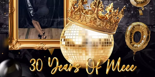 Shawttyy_96 Presents A Night Called 30 Years Of Meee