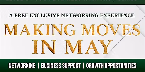 Making Moves in May