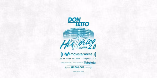 Don Tetto: Hist\u00f3rico 2.0 [En Vivo | Movistar Arena]