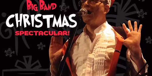 The Ed Palermo Big Band | Christmas Spectacular | Matinee Show