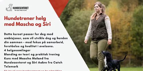 Hundetrener- helgebasert, med Mascha og Siri (2 ledige plasser)