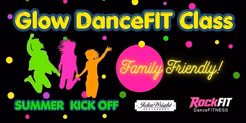 Glow DanceFIT Class at John Wright