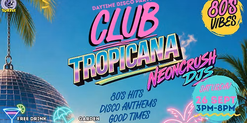 NEON CRUSH - Club Tropicana!