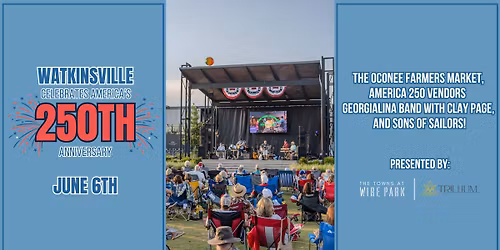 Watkinsville Celebrates America's 250th Anniversary