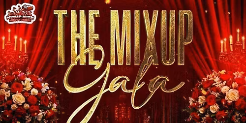 Mix Up With Macyy Jadee Presents: 'The Mix Up Gala'