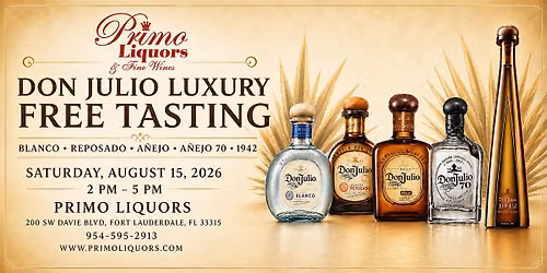 Don Julio Luxury Tequila Free Tasting at Primo Liquors