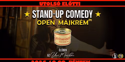 UTOLS\u00d3 EL\u0150TTI Stand-up Comedy Open M\u00e1jkr\u00e9m @\u00dariMuri 10.09.