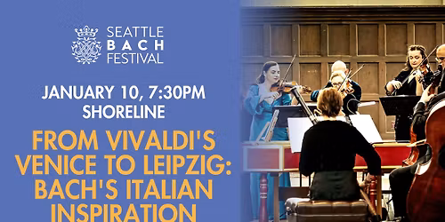 From Vivaldi\u2019s Venice to Leipzig: Bach\u2019s Italian Inspiration