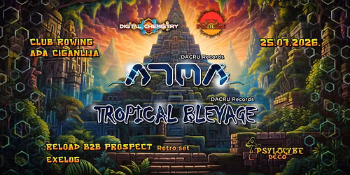 ATMA & TROPICAL BLEYAGE live! @Belgrade