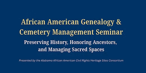 African American Genealogy & Cemetery Management Seminar